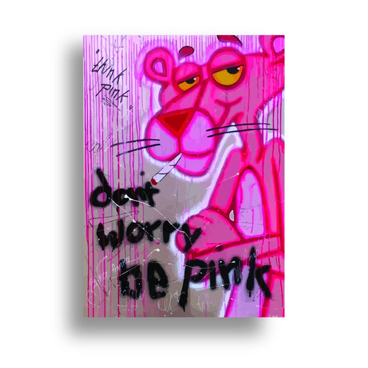 Dont worry be Pink